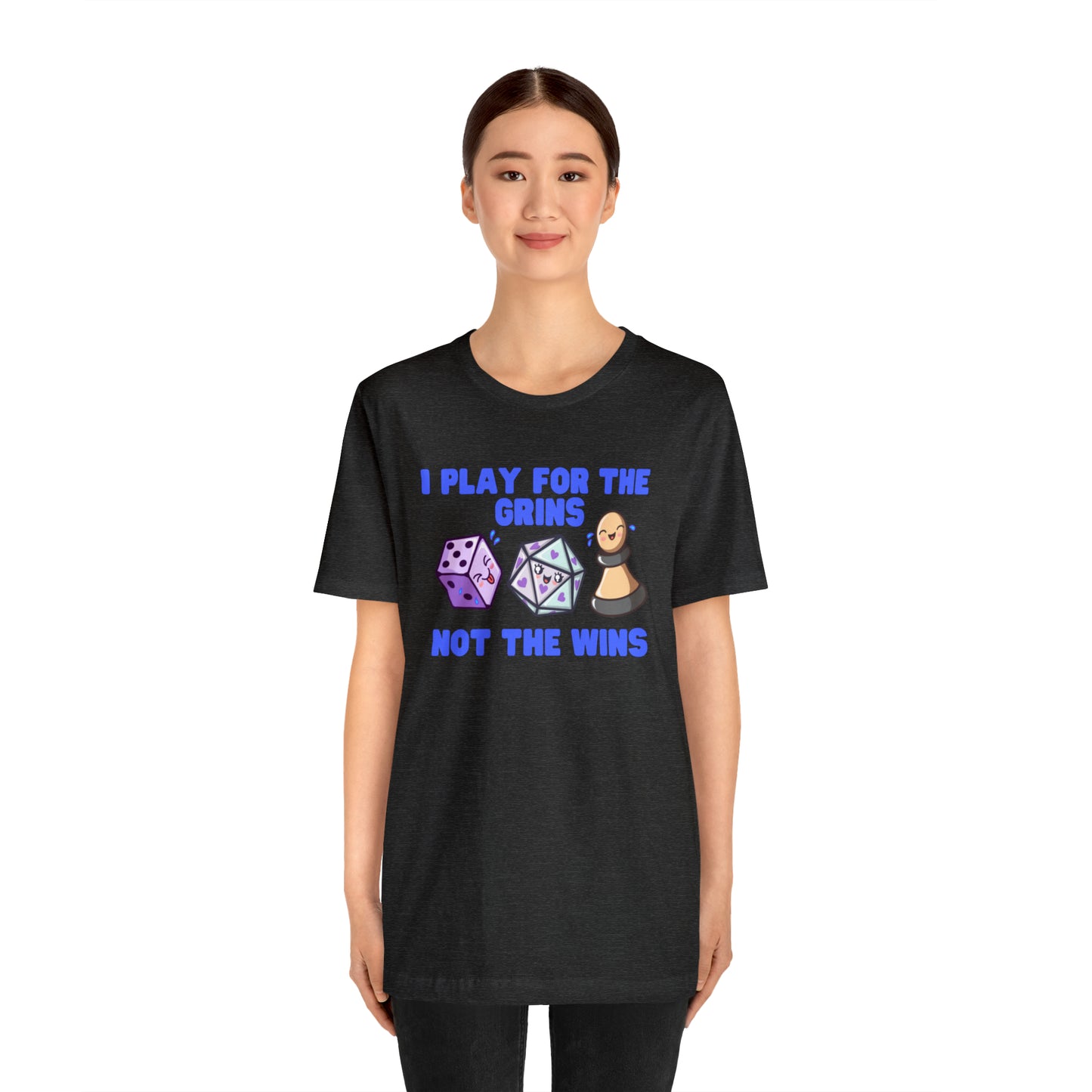 I play for the grins - Unisex
