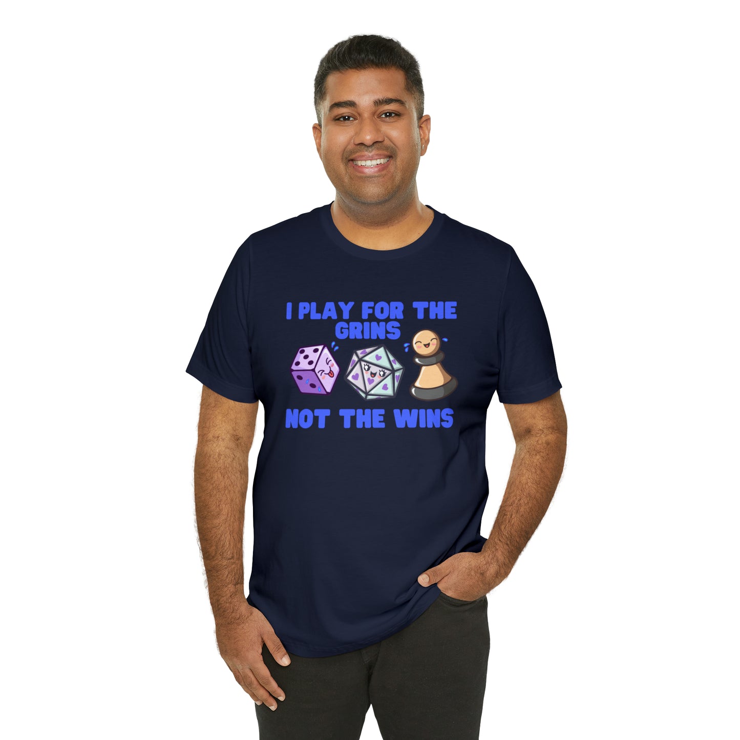 I play for the grins - Unisex