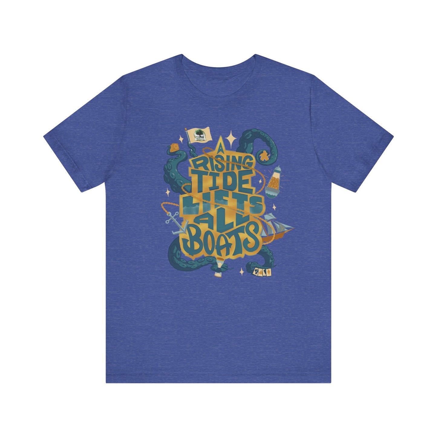 A Rising Tide Lifts All Boats - Unisex