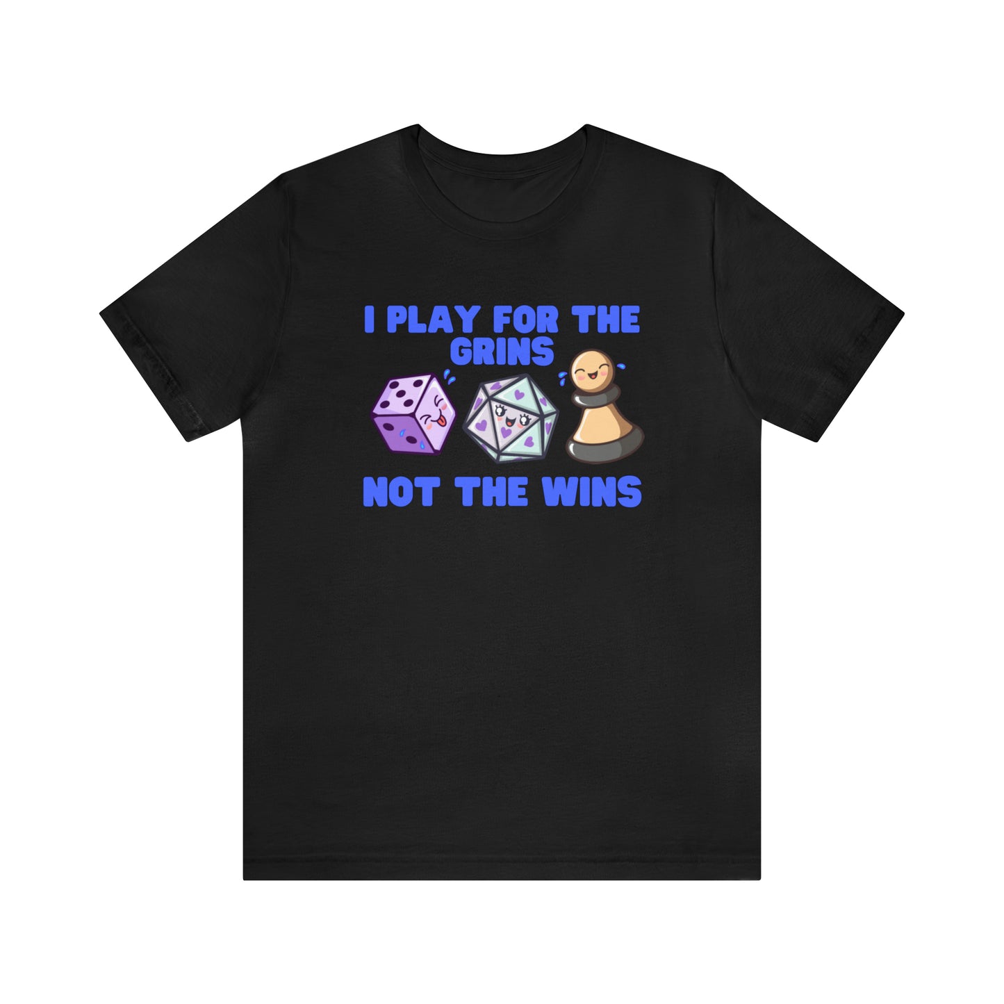 I play for the grins - Unisex
