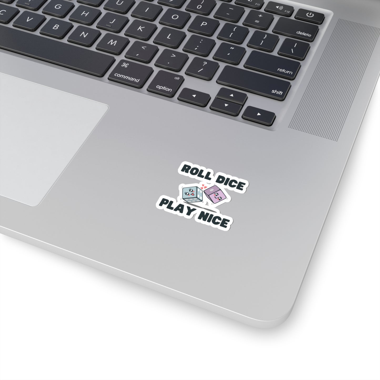 Roll Dice Play Nice kiss-cut sticker