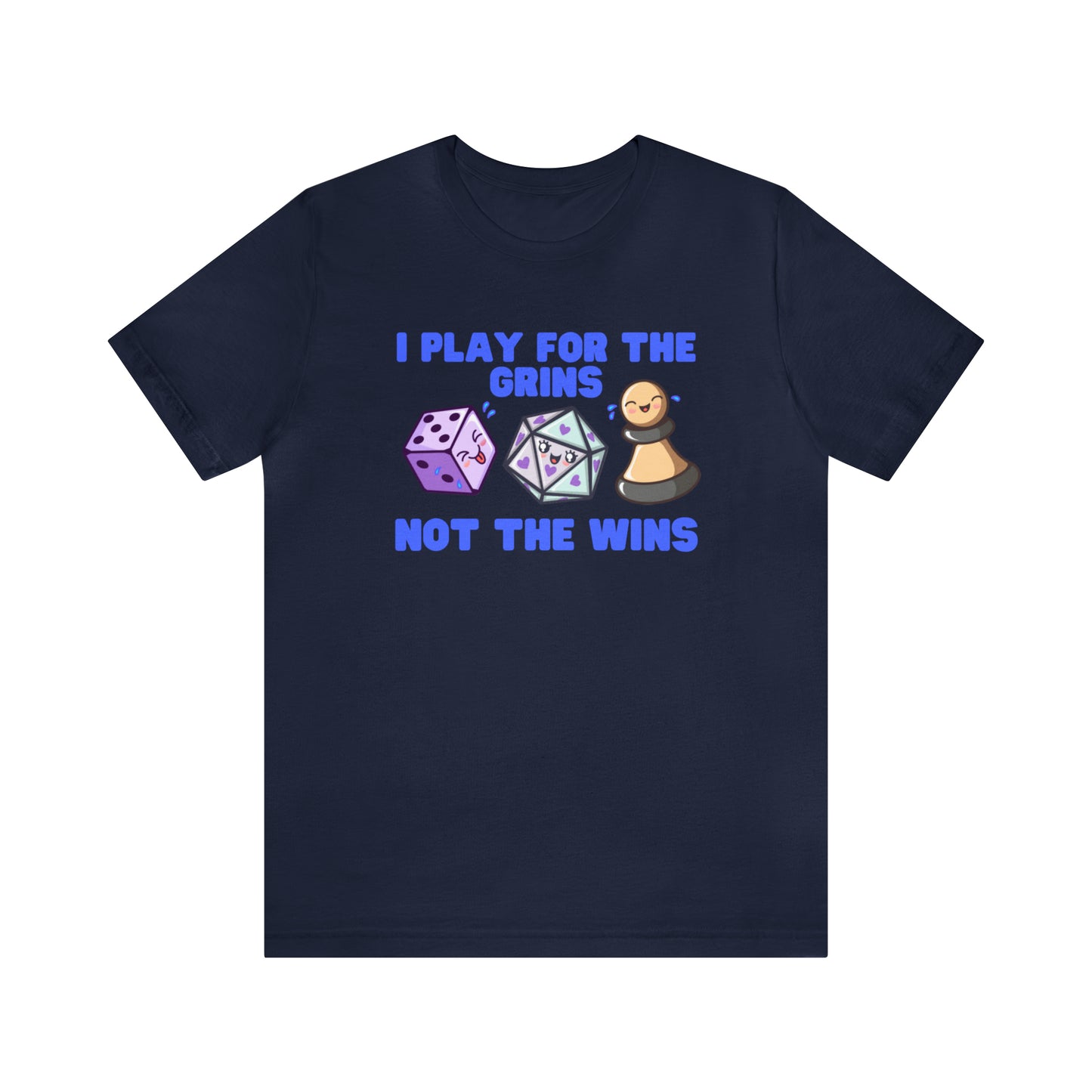 I play for the grins - Unisex