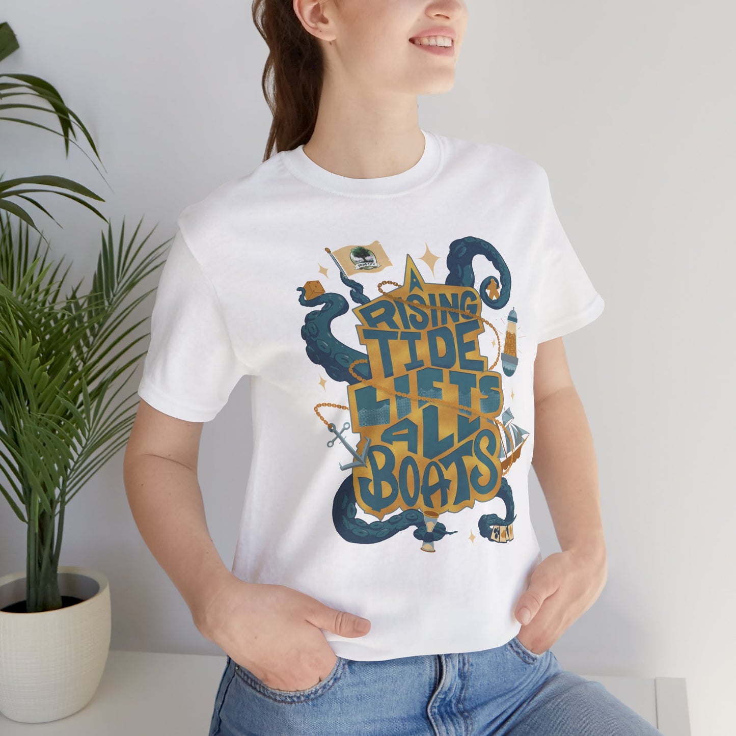 A Rising Tide Lifts All Boats - Unisex