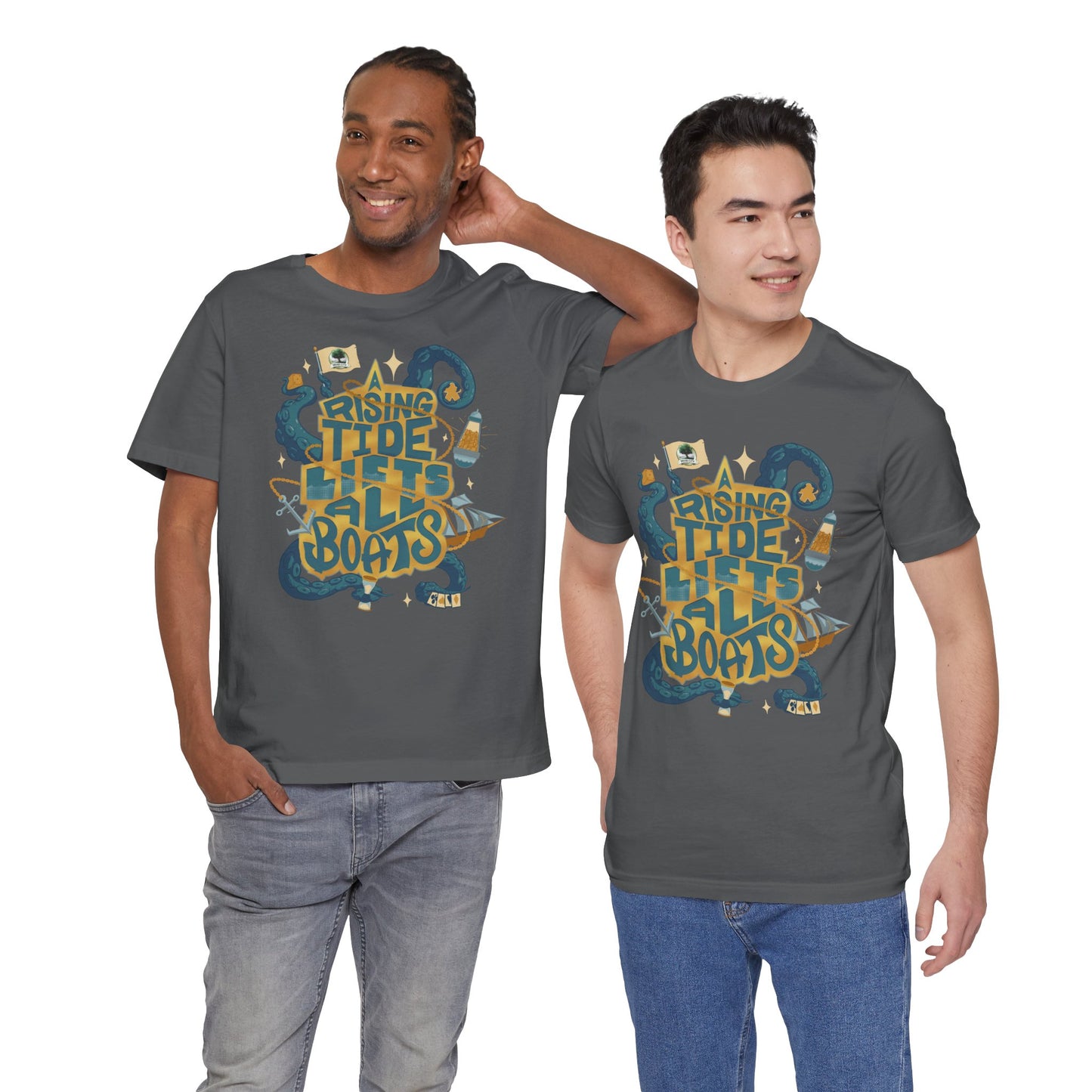 A Rising Tide Lifts All Boats - Unisex