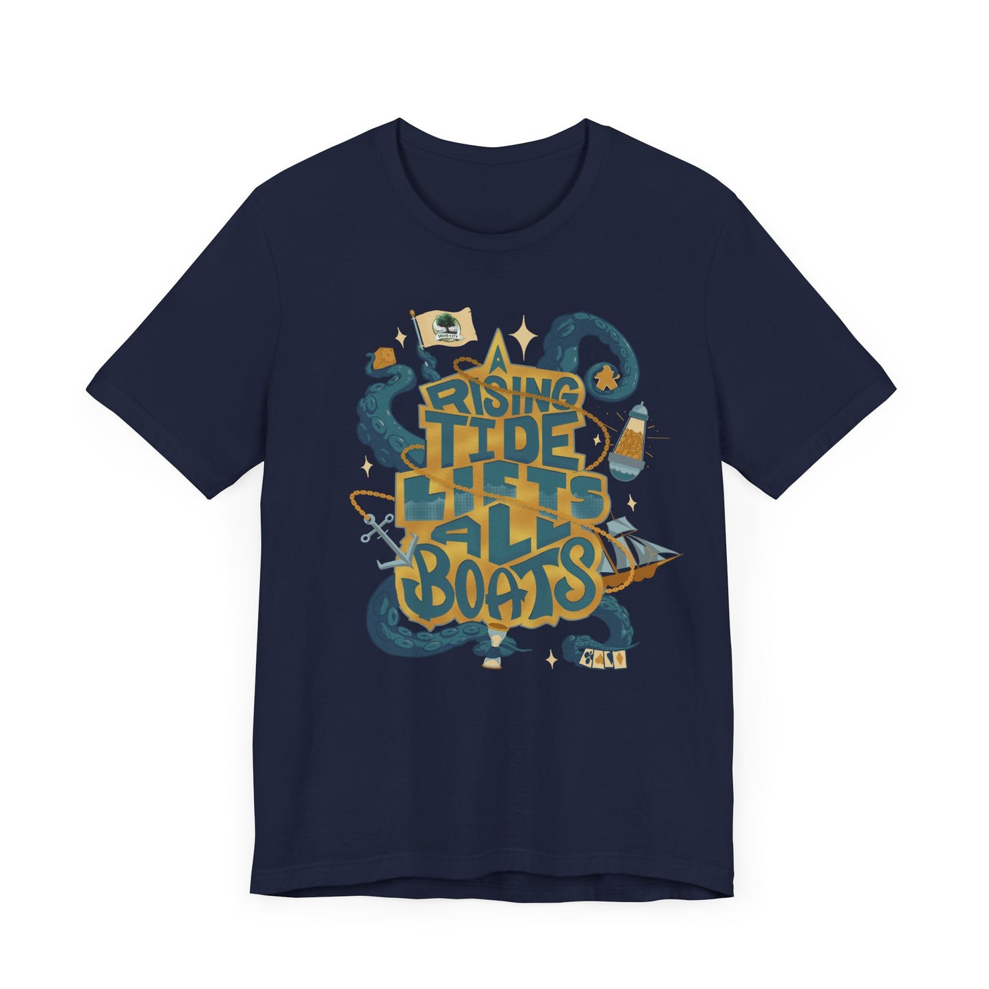 A Rising Tide Lifts All Boats - Unisex