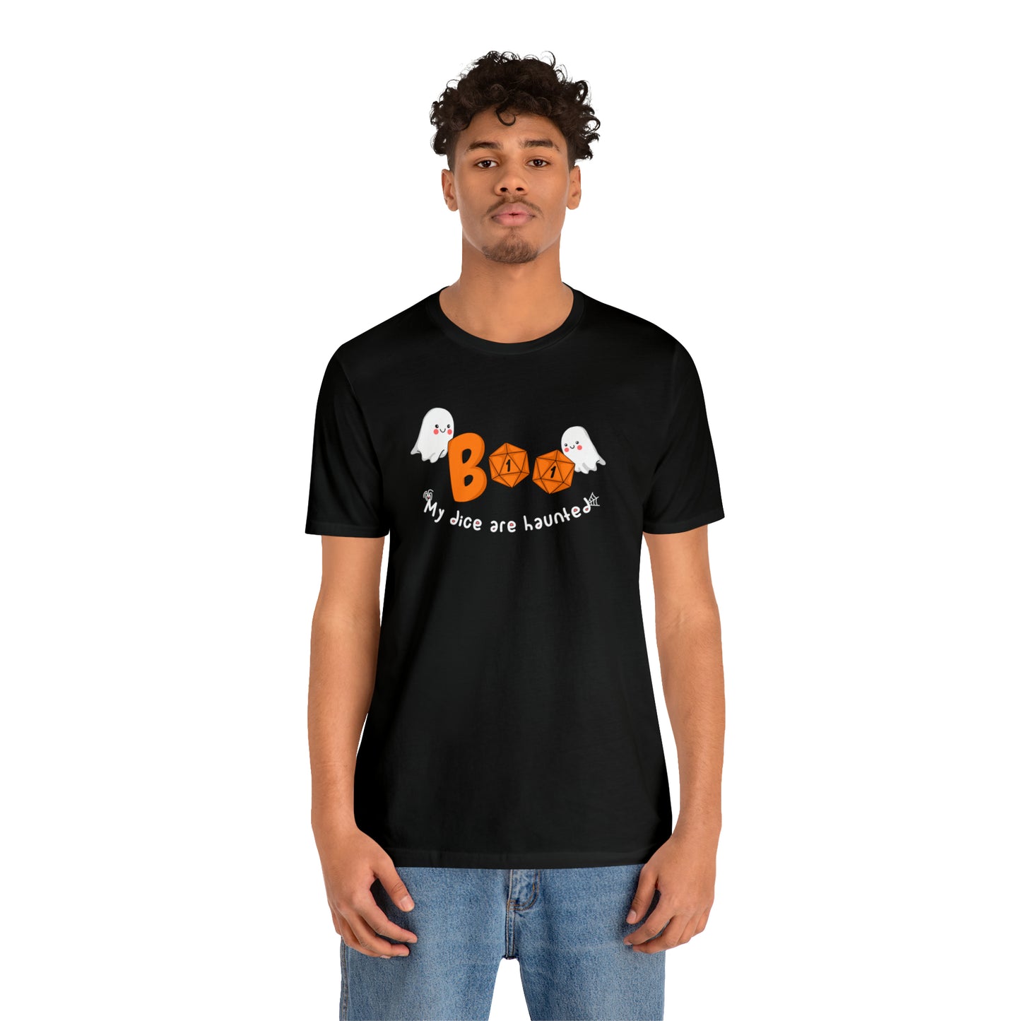 Boo! My dice are haunted - Unisex Tshirt