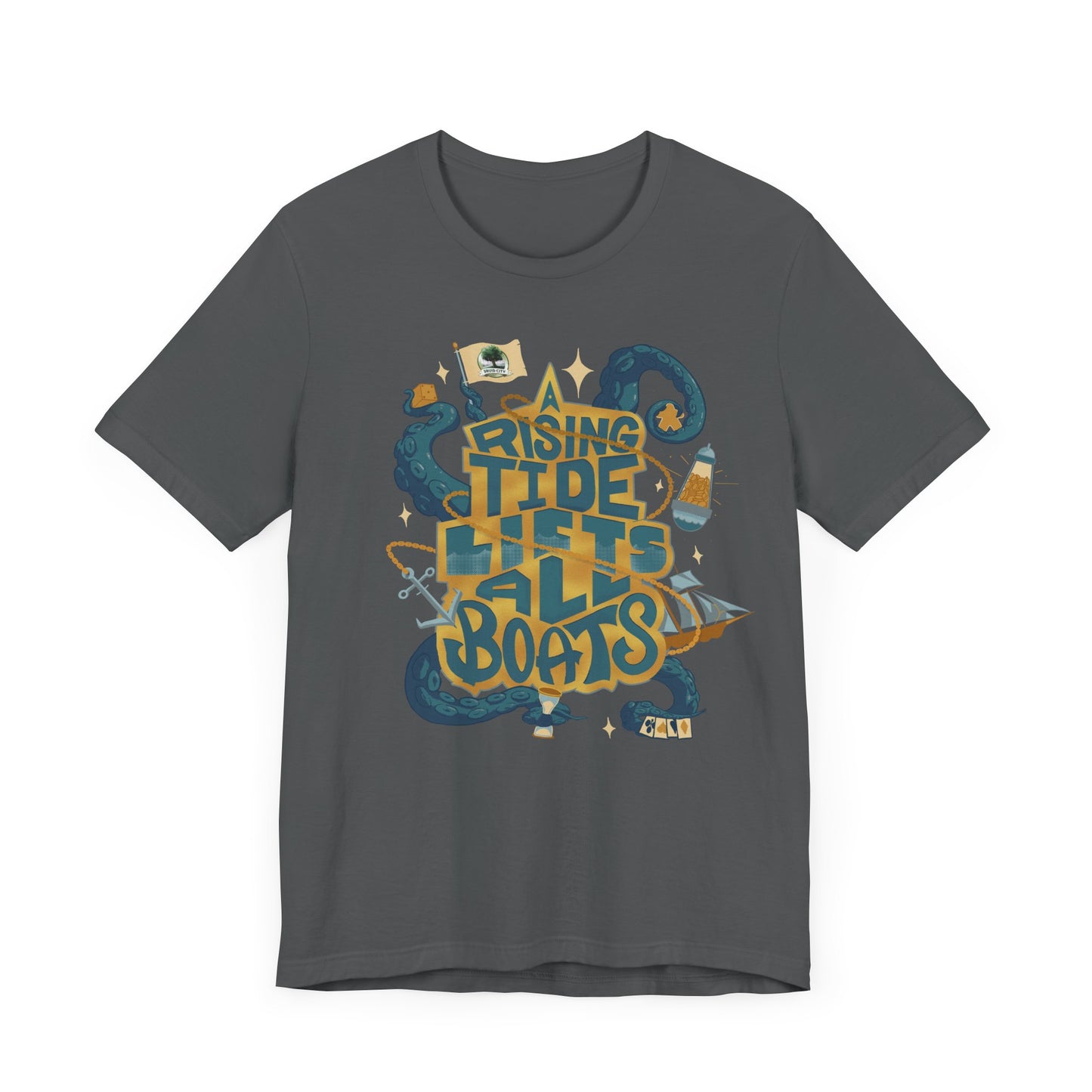 A Rising Tide Lifts All Boats - Unisex