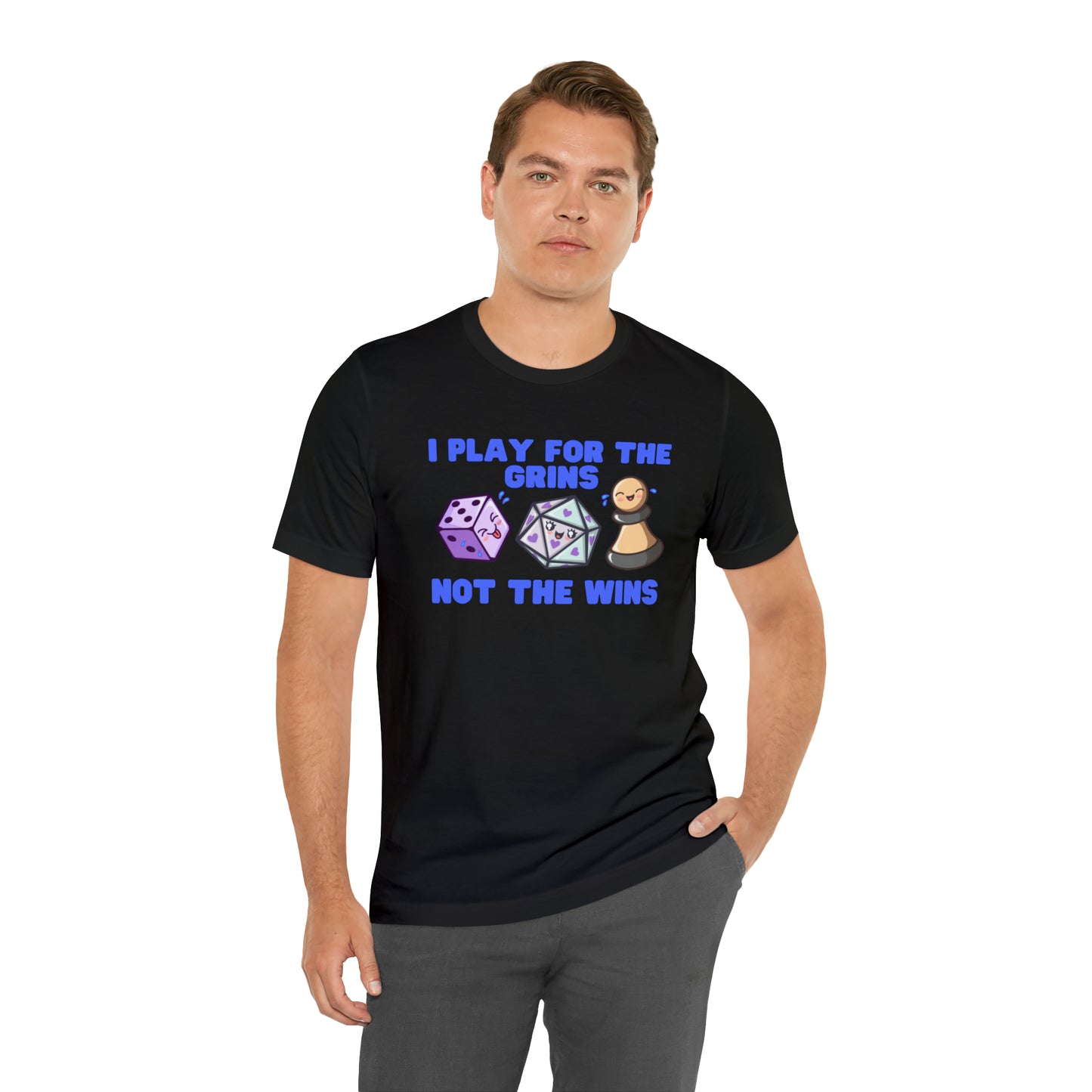 I play for the grins - Unisex