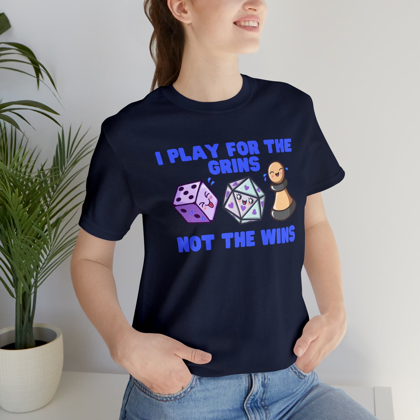 I play for the grins - Unisex