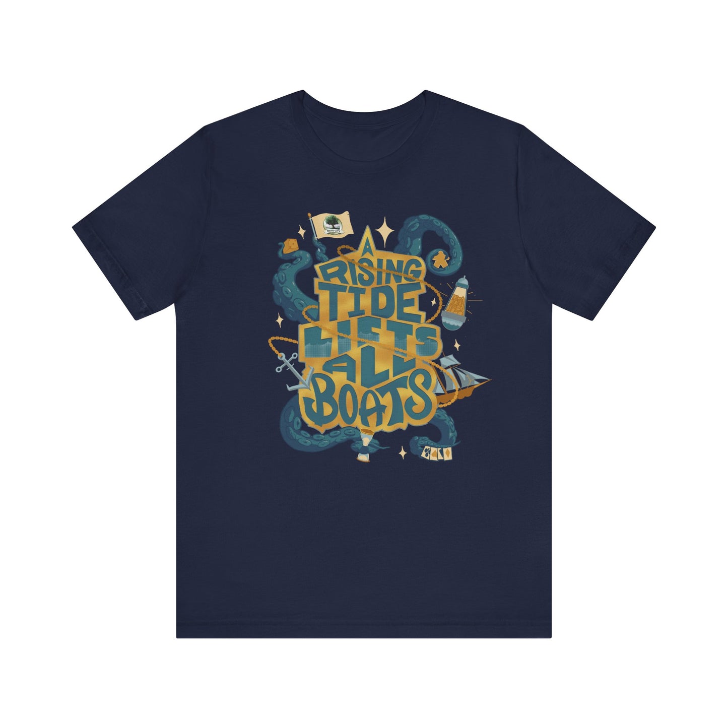 A Rising Tide Lifts All Boats - Unisex