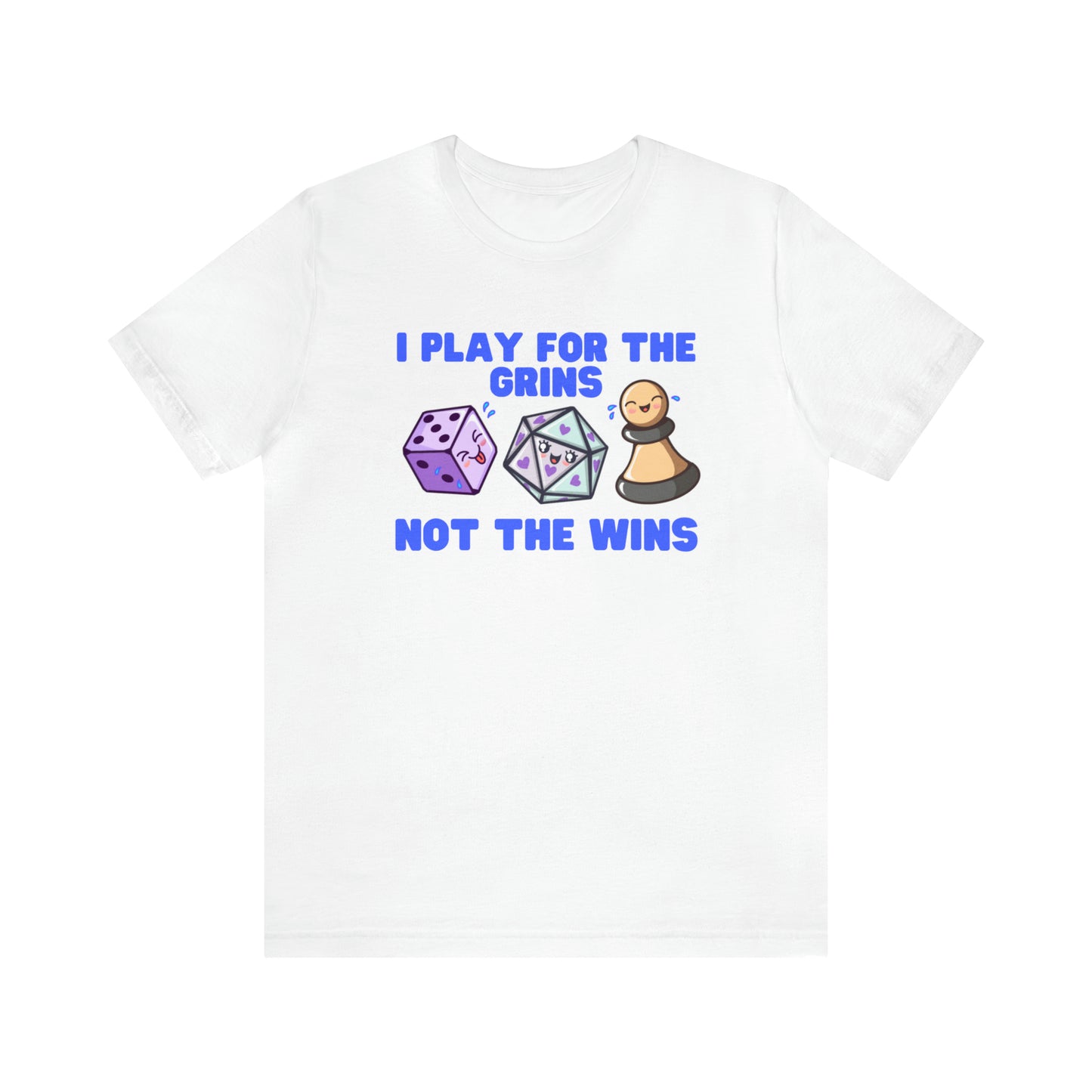 I play for the grins - Unisex