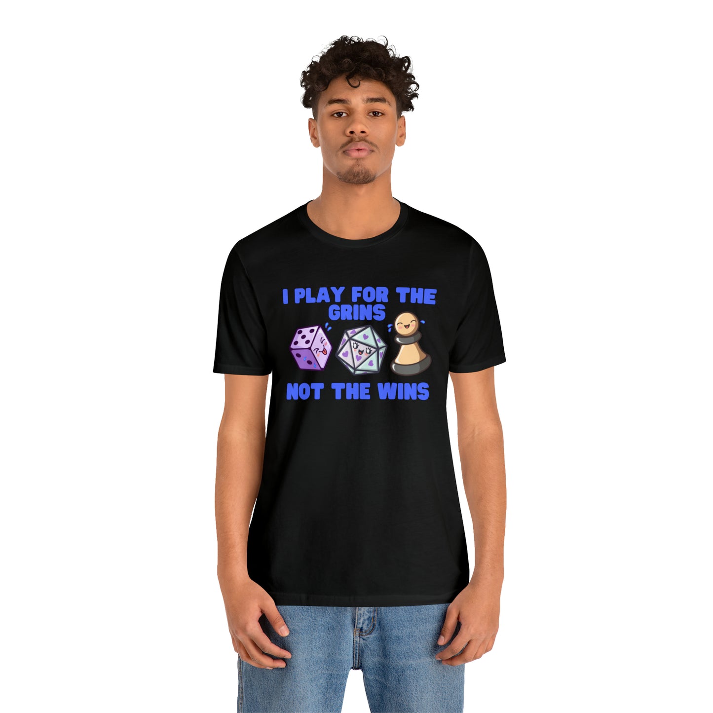 I play for the grins - Unisex