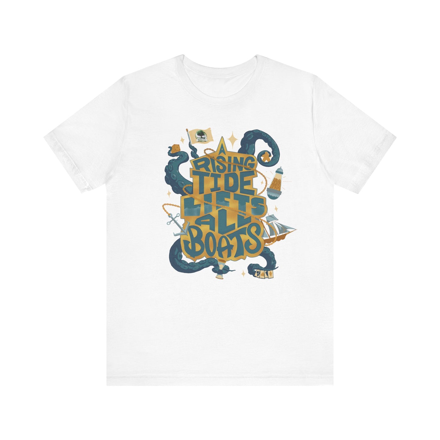 A Rising Tide Lifts All Boats - Unisex