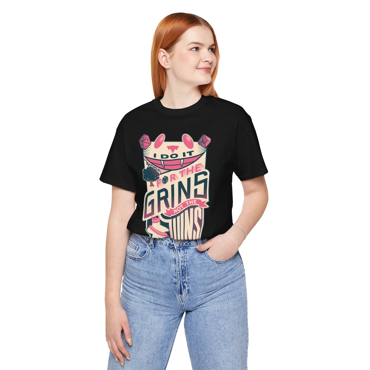 I do it for the Grins not the Wins - Unisex