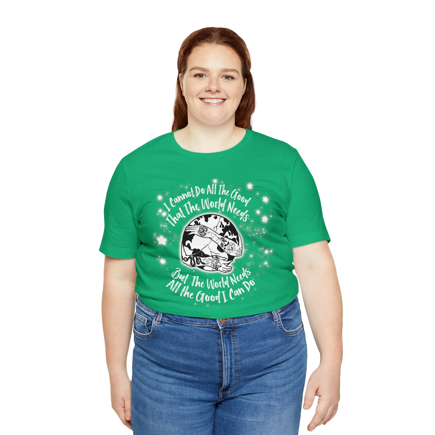 I cannot do all the good the world needs tshirt