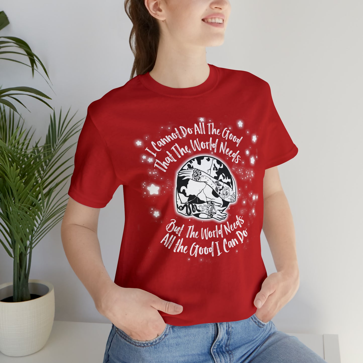 I cannot do all the good the world needs tshirt
