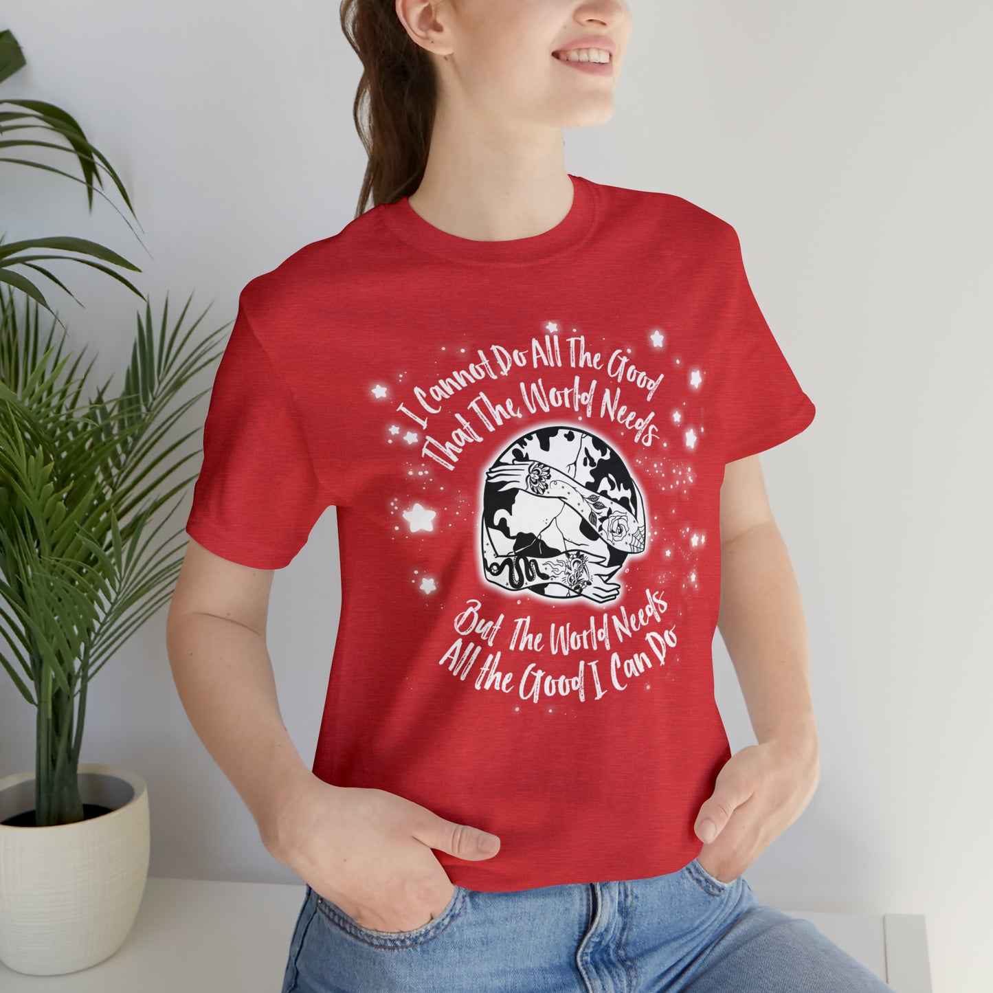 I cannot do all the good the world needs tshirt