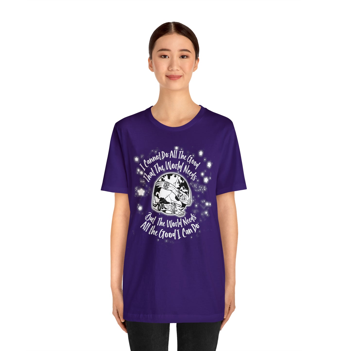 I cannot do all the good the world needs tshirt