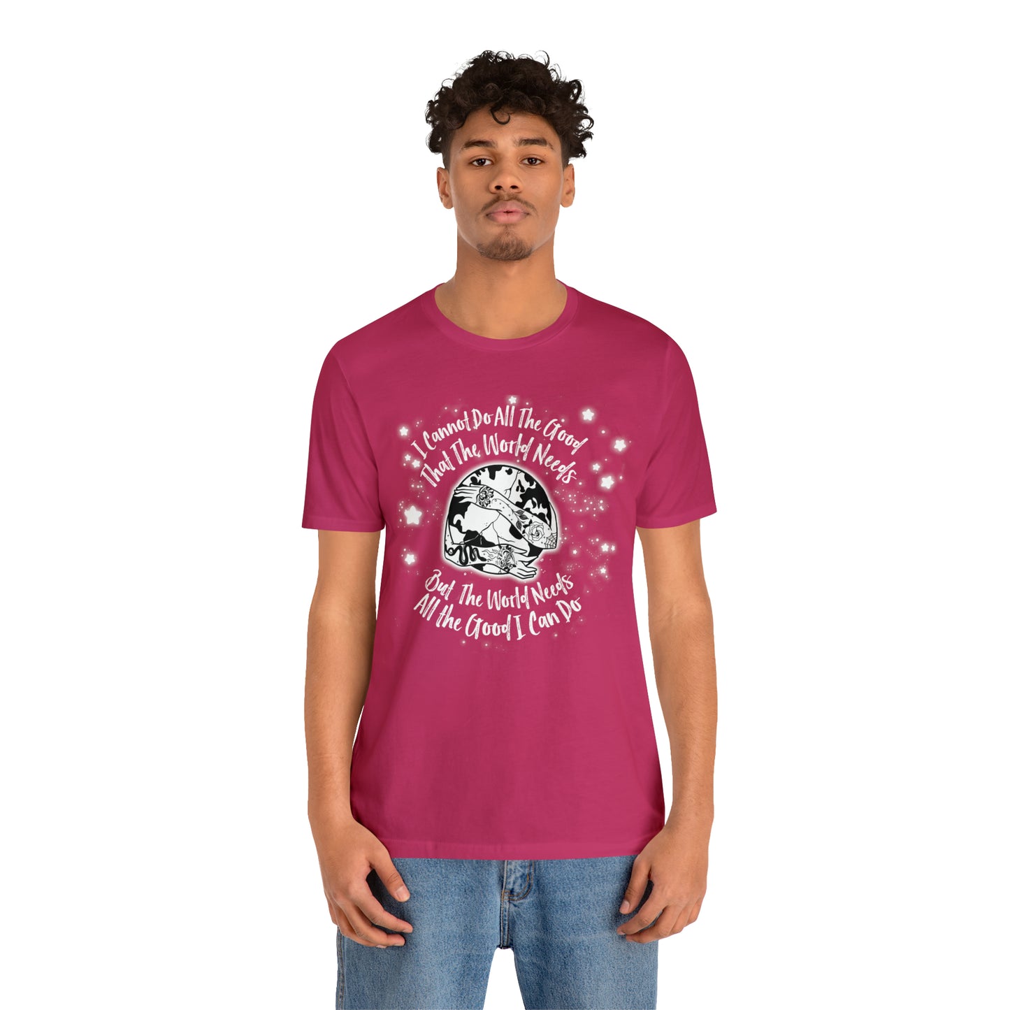 I cannot do all the good the world needs tshirt