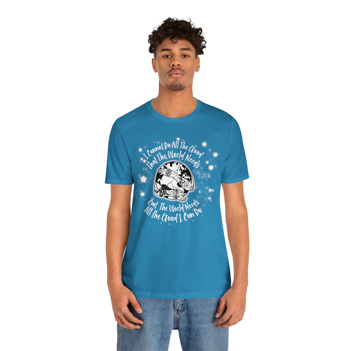 I cannot do all the good the world needs tshirt