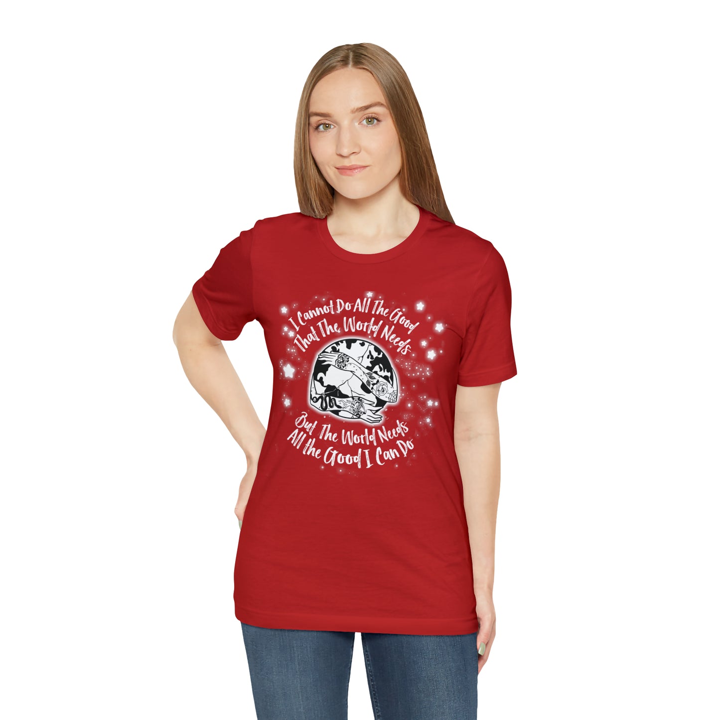 I cannot do all the good the world needs tshirt
