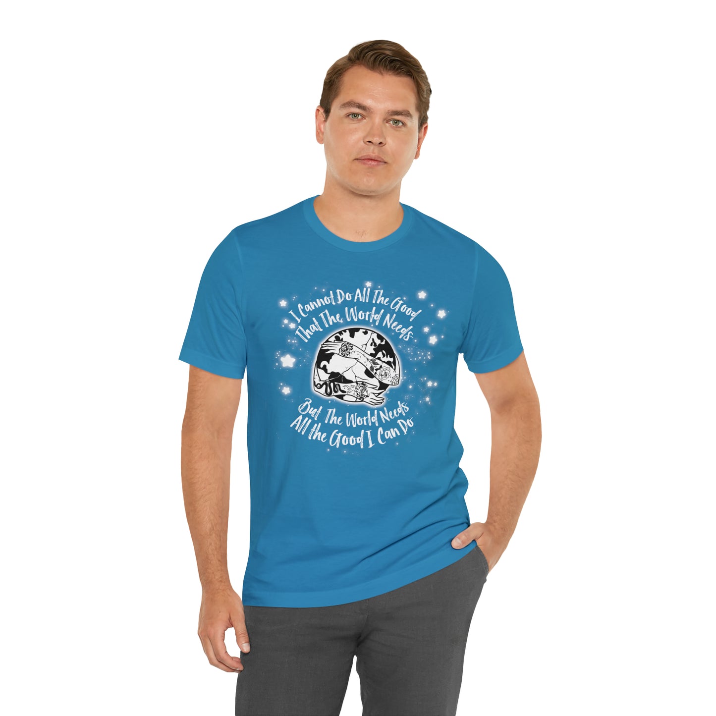 I cannot do all the good the world needs tshirt