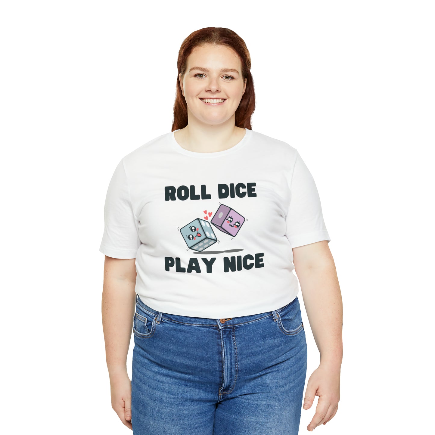 Roll dice play nice - Unisex