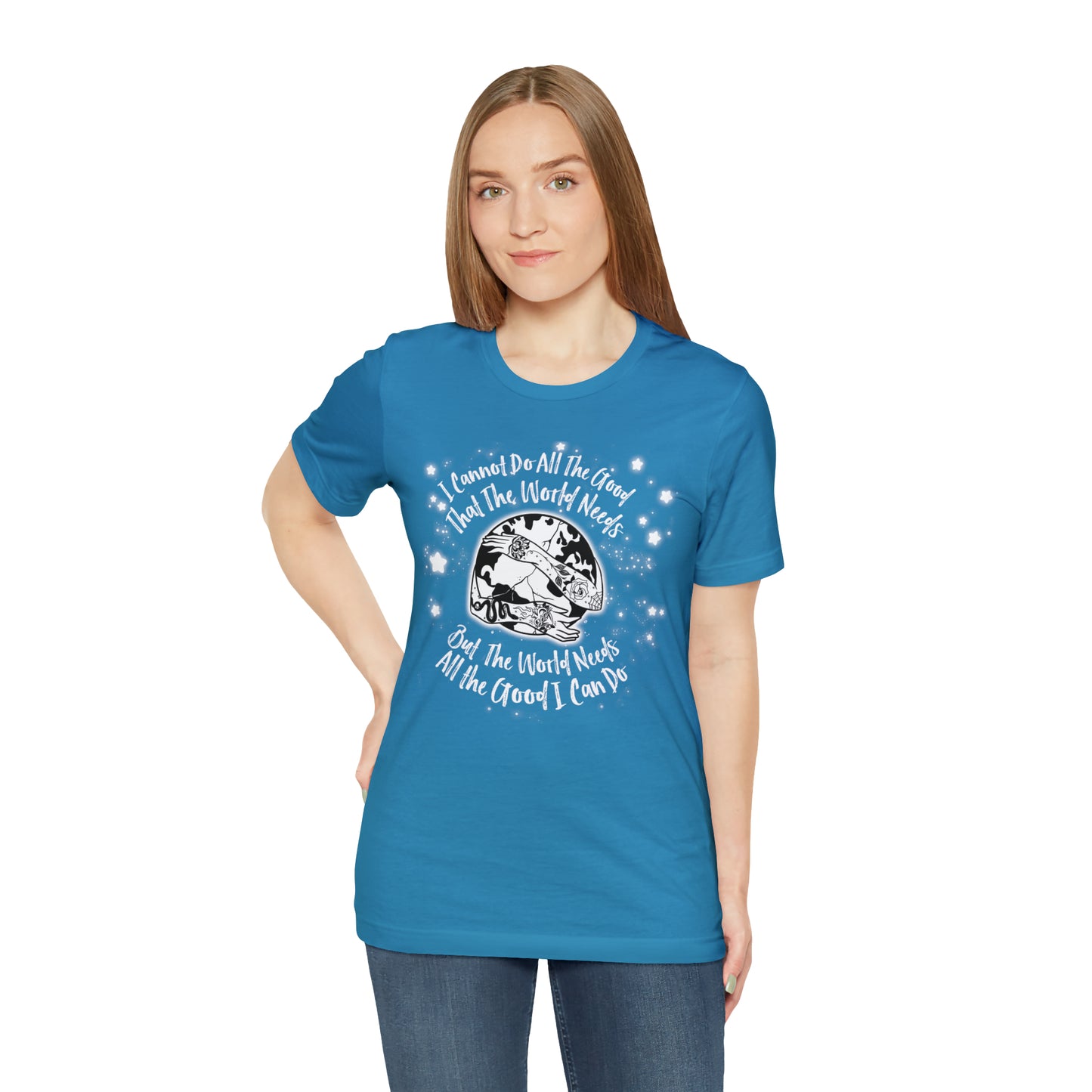 I cannot do all the good the world needs tshirt